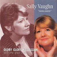 Sally Vaughn - Glory Glory Hallelujah